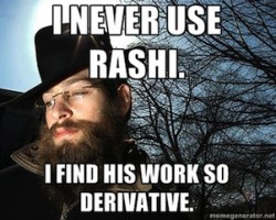 I Never Use Rashi
